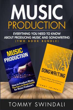 Music Production de Tommy Swindali