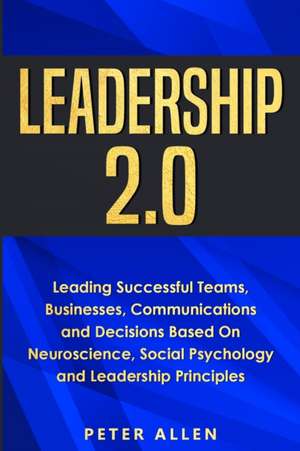 Leadership 2.0 de Peter Allen