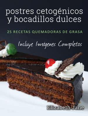 postres cetogénicos y bocadillos dulces de Elizabeth Jane