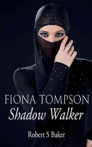 Fiona Tompson de Robert S Baker