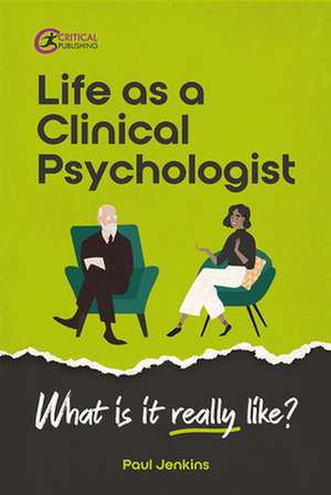 Life as a Clinical Psychologist de Paul Jenkins