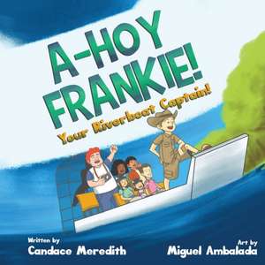 A-Hoy Frankie! de Candace Meredith