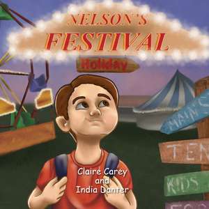 Nelson's Festival Holiday de Claire Carey