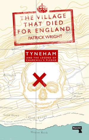 The Village that Died for England de Patrick Wright