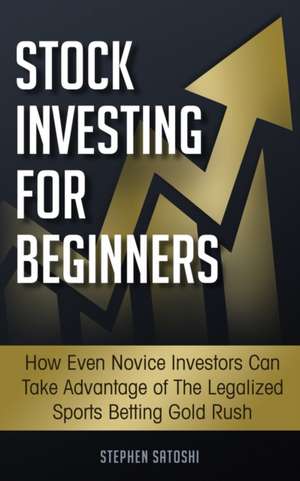 Stock Investing for Beginners de Stephen Satoshi