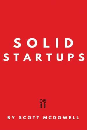 SOLID STARTUPS de Scott Mcdowell
