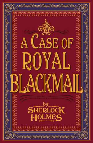 A Case of Royal Blackmail de Sherlock Holmes