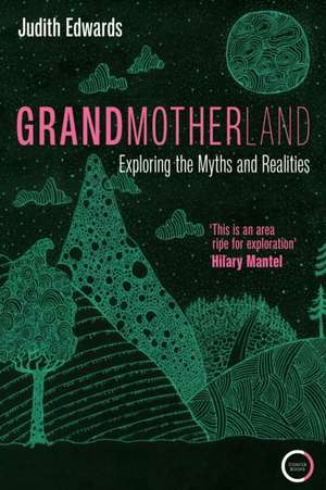 Grandmotherland de Judith Edwards