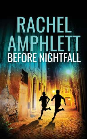 Before Nightfall de Rachel Amphlett