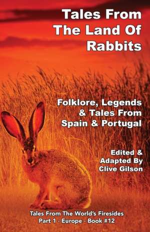 Tales From The Land Of Rabbits de Clive Gilson