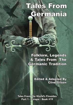 Tales From Germania de Clive L Gilson
