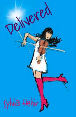 Hehir, S: Delivered de Sylvia Hehir