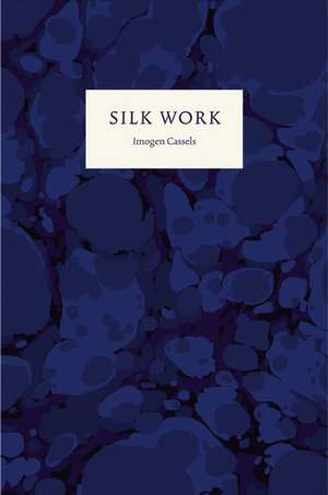 Silk Work de Imogen Cassels