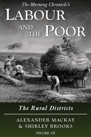 Labour and the Poor Volume VII de Alexander Mackay