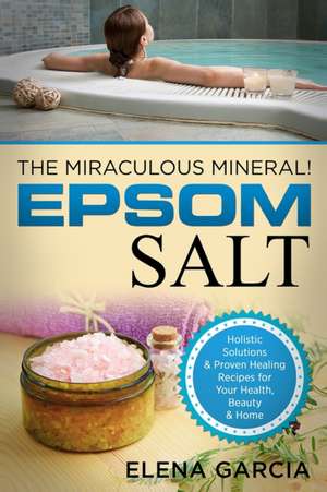 Epsom Salt de Elena Garcia