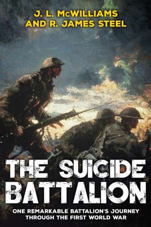 The Suicide Battalion de R. James Steel