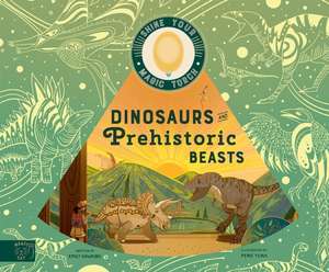 Dinosaurs and Prehistoric Beasts de Emily Hawkins