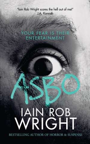 ASBO de Iain Rob Wright