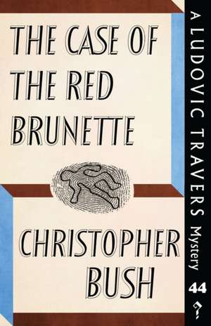 The Case of the Red Brunette de Christopher Bush