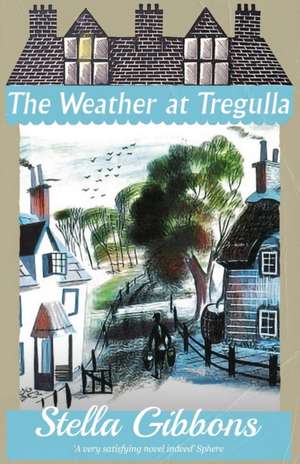 The Weather at Tregulla de Stella Gibbons