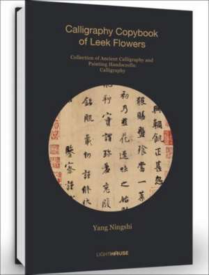 Yang Ningshi: Calligraphy Copybook of Leek Flowers