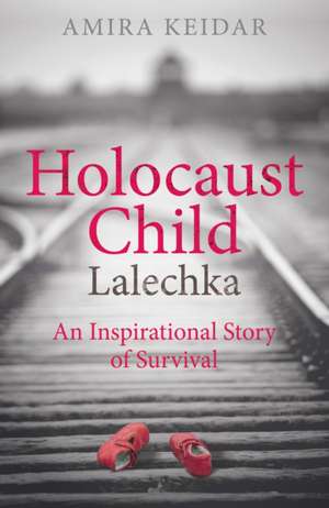 Holocaust Child de Amira Keidar