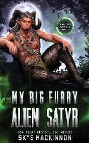 My Big Furry Alien Satyr de Skye Mackinnon