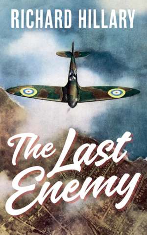 The Last Enemy de Richard Hillary