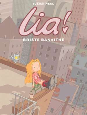 Lia! 3 : Briste Banaithe de Julien Neel