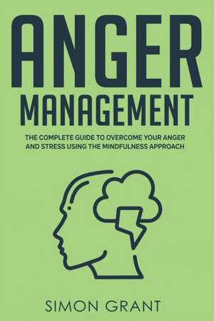 Anger Management de Simon Grant