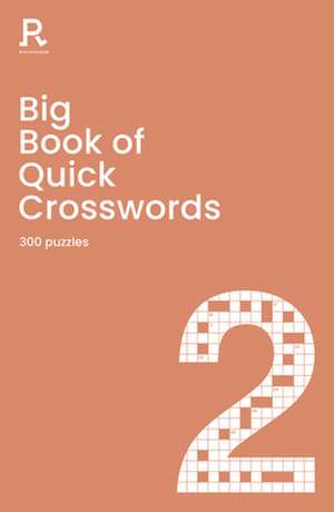 Big Book of Quick Crosswords Book 2 de Richardson Puzzles and Games