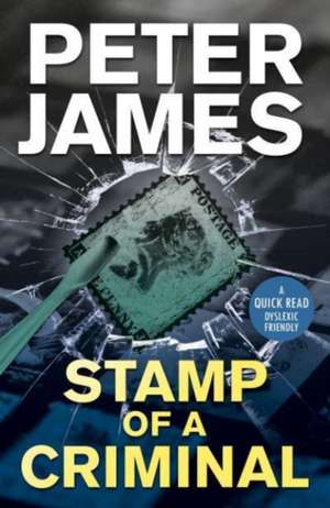 A Stamp Of A Criminal de Peter James