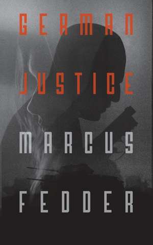 German Justice de Marcus Fedder