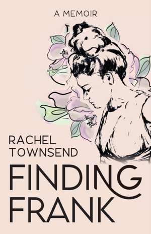 Finding Frank de Rachel Townsend