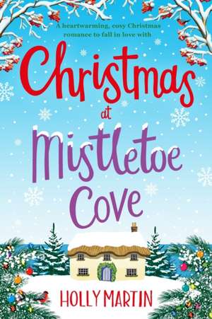 Christmas at Mistletoe Cove de Holly Martin