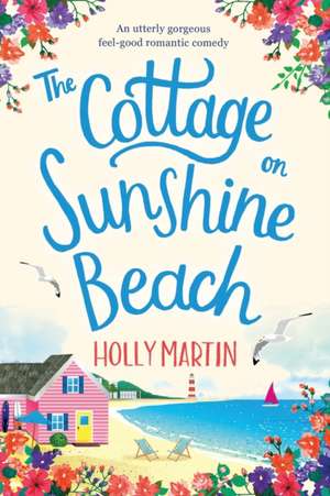 The Cottage on Sunshine Beach de Holly Martin