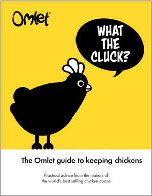 What the Cluck? de Omlet