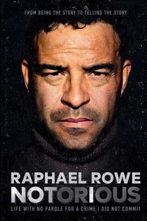 Notorious de Raphael Rowe