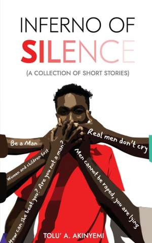 Inferno of Silence de Tolu' A. Akinyemi