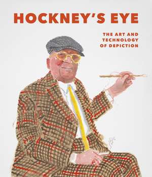 Hockney's Eye: The Art and Technology of Depiction de Martin Gayford