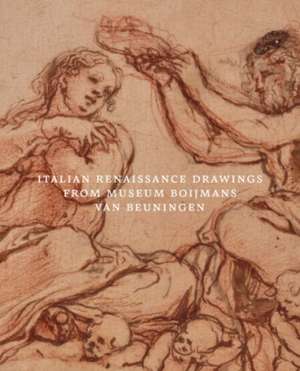 Italian Renaissance Drawings from Museum Boijmans Van Beuningen de Maud Guichané