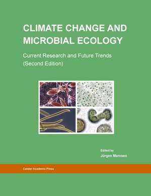 Climate Change and Microbial Ecology de Jürgen Marxsen