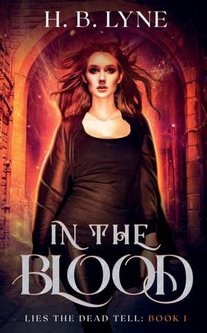 In The Blood de H. B. Lyne