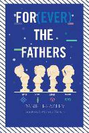 For(EVER) the Fathers de Daniel Headley