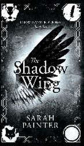 The Shadow Wing de Sarah Painter