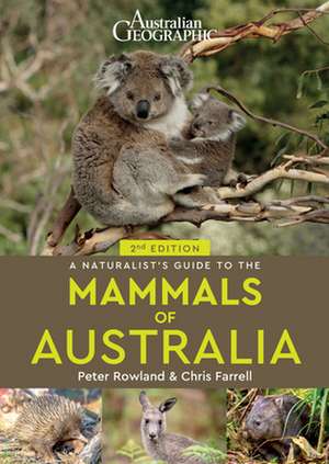 A Naturalist's Guide to the Mammals of Australia 2nd de Peter Rowland