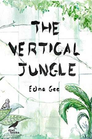 Vertical Jungle de Edna Gee