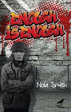 Enough is Enough de Nola Smith