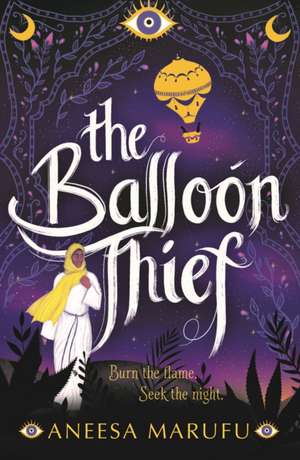 The Balloon Thief de Aneesa Marufu