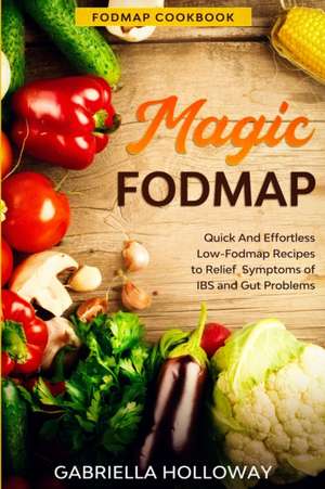 Fodmap Cookbook de Gabriella Holloway